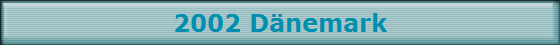2002 D�nemark